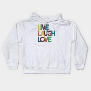 Live Laugh Love Kids Hoodie